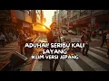 Lagu ADUHAI! SERIBU KALI SAYANG - IKLIM | Cover Versi Jepang 🇯🇵 | One Voice 49 #AduhaiSeribuKaliSayang