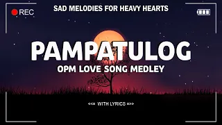 Pampatulog OPM Love Songs 2026 | Easy-Listening Sad Love Melodies | Emosional Song