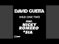Download Lagu Wild One Two (feat. Nicky Romero and Sia)