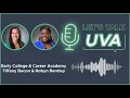 Let s Talk UVA Early College Career Academy