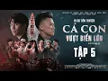 Download Lagu Tập 5 | VI CÁ TIỀN TRUYỆN - CÁ CON VƯỢT BIỂN LỚN | Quách Ngọc Tuyên, Will, Hứa Minh Đạt, DJ Mie