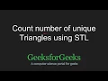 Count number of unique Triangles using STL GeeksforGeeks
