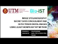 IMAGE STEGANOGRAPHY SECRET DATA CONCEALMENT AND DETECTION IN DIGITAL IMAGES USING LSB METHOD