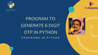 Program to Generate 6 Digit OTP in Python OTP Generator Program in Python Programs in Python