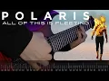 Download Lagu POLARIS - ALL OF THIS IS FLEETING | Guitar Cover | ON-SCREEN TABS
