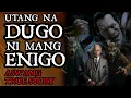 Download Lagu UTANG NA DUGO NA MANG ENIGO  | Aswang True Story  |