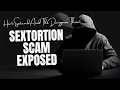 Sextortion Scam Exposed How to Spot and Avoid This Dangerous Threat