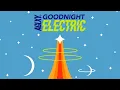 Download Lagu Goodnight Electric - Rocket Ship Goes By (Acoustic) (Official Lyric Video)