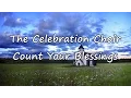Download Lagu The Celebration Choir - Count Your Blessings [with lyrics]
