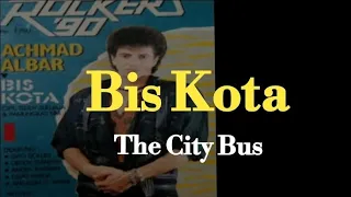 bis kota achmad albar lirik lagu 