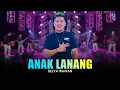 Download Lagu DELVA IRAWAN - ANAK LANANG | FEAT. NEW ARISTA (Official Music Video)