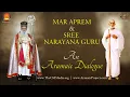Download Lagu Aramaic Project 424: Mar Aprem  \u0026 Sree Narayana Guru: An Aramaic Dialogue. \