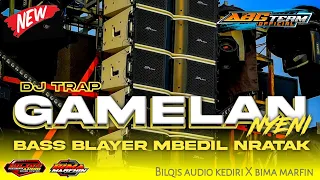 dj trap gamelan bass blayer mbedil nratak by bilqis audio kediri 