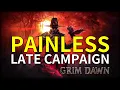 Grim Dawn INTO DEPTH - PAINLESS Late Campaign Guide