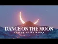 DANCE ON THE MOON mind body soul-rejuvenating experience subliminal