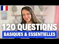 120 Common Questions in French answers