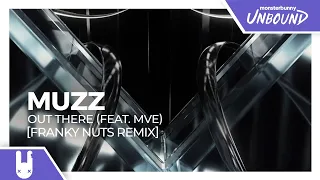 Download MUZZ - Out There (feat. MVE) (Franky Nuts Remix) [Monstercat Remake] MP3