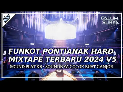 Download MP3 FUNKOT PONTIANAK HARD MIXTAPE TERBARU 2024 V5 | SOUND PLAT KB | SOUNDNYA COCOK BUAT GANJOR!!