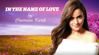 in the name of love by yasmien kurdi lyrics 