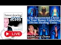 LIVE The Resurrected Christ in Your Bones Unlocking Divine Healing Today with Dr Craig Demo 297