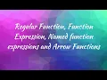 08 Regular Function Expression Named function expressions and Arrow Functions