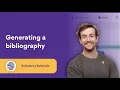 How to generate a bibliography Using Scholarcy to manage your reference list