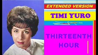 timi yuro thirteenth hour extended version 