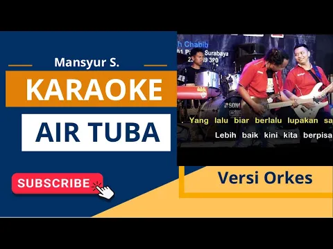 Download MP3 AIR TUBA MANSYUR S KARAOKE NADA COWOK PRIA