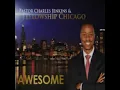 Pastor Charles Jenkins & Fellowship Chicago-Awesome