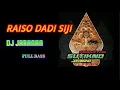 Lagu DJ RAISO DADI SIJI