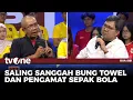 Download Lagu Saling Sanggah Dengan Bung Towel, Pengamat: Terlalu Percaya Ini Tim Terbaik | tvOne