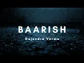 Download Lagu Baarish [ Lyrics]- Gajendra Verma | Yaariyan Movie song