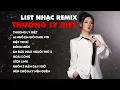 Download Lagu Chu Thúy Quỳnh I  Thương Ly Biệt I Remix ♫ Top 10 Bản Nhạc Remix Nghe Nhiều Nhất TikTok 2023