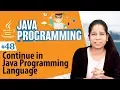 Continue in Java Programming Language - Jump Statement