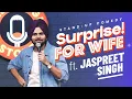 Download Lagu SURPRISE FOR WIFE | Jaspreet Singh Standup Comedy