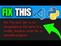 How To Fix PIP Is Not Recognized In VSCode