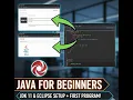 The Complete Guide to Java Intro JDK 11 Eclipse Setup Hello World