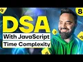 Time and Space Complexity DSA with JavaScript Part 8