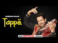 Download Lagu Tappe (Official Lyrical) | Gurdas Maan | Jatinder Shah | Latest Punjabi Songs 2024