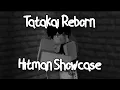 TATAKAI REBORN - HITMAN SHOWCASE