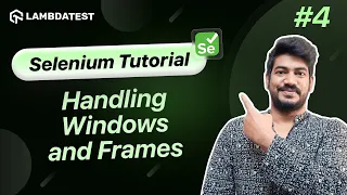 How To Handle Windows And Frames In Selenium Selenium WebDriver Tutorial