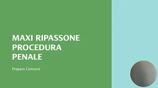 Maxi ripassone _ Libro I e II codice procedura penale