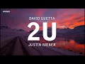 Lagu David Guetta ft Justin Bieber - 2U [official audio]