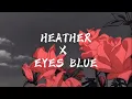 Download Lagu Fran Vasilić - Heather x Eyes Blue (Fasetya Lofi Remix)