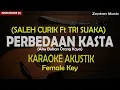 Download Lagu Saleh Curik ft. Tri Suaka - Perbedaan Kasta (Karaoke Akustik) | NADA CEWEK | Aku Bukan Orang Kaya
