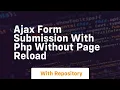 Ajax form submission with php without page reload