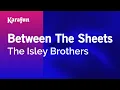 Between the Sheets - The Isley Brothers Karaoke Version KaraFun