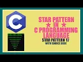 STAR PATTERN in C Programming Language