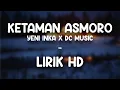 Download Lagu Ketaman Asmoro   Yeni Inka Lirik HD