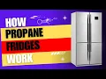 How Do Propane Refrigerators Work